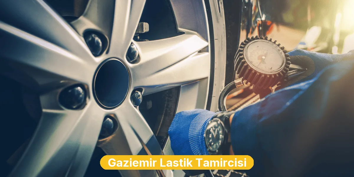 Gaziemir Lastik Tamircisi